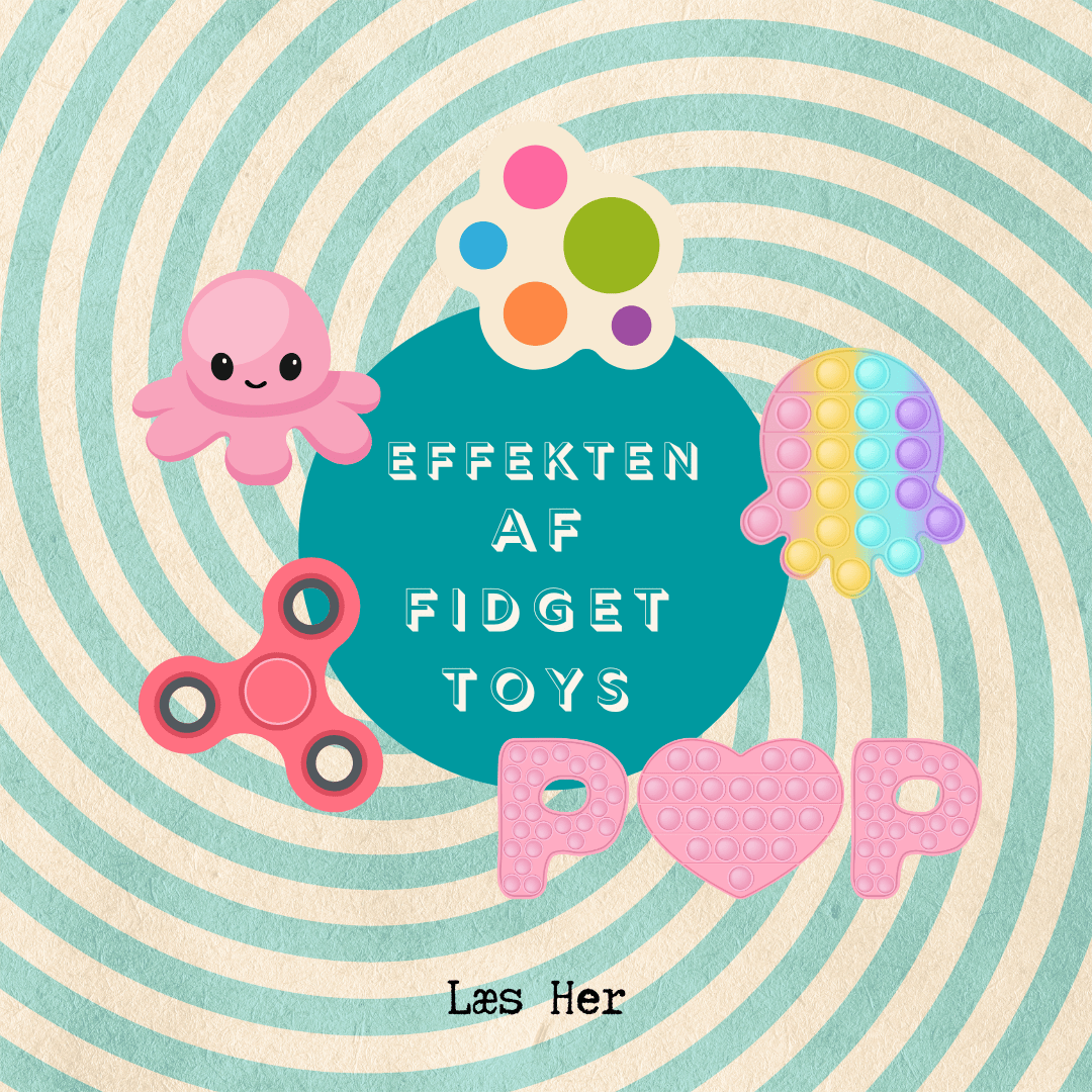 Effekten Af Fidget Toys