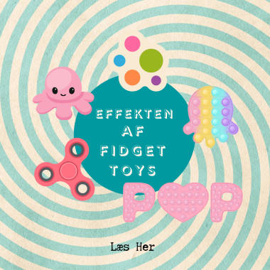 Effekten af Fidget Toys