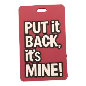 Bagagemrke - Put It Back It's Mine!